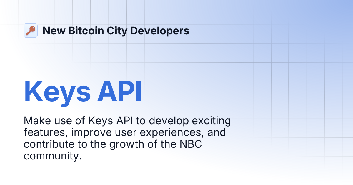 Keys API | New Bitcoin City Developers